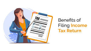 Benefits of Filing Income Tax Return (ITR)