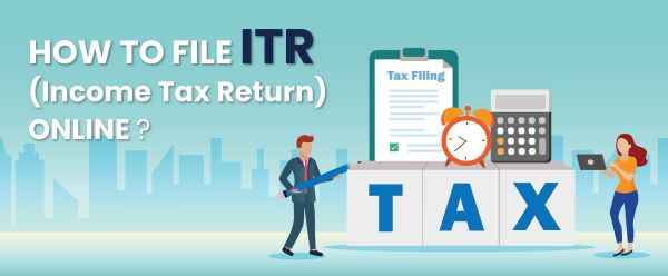 How To File ITR Online - Income Tax Return